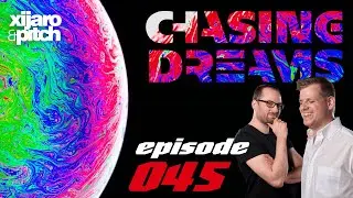 XiJaro & Pitch pres. Chasing Dreams 045