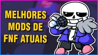 OS 20 MELHORES MODS DE FRIDAY NIGHT FUNKIN (FNF)