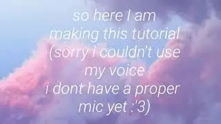 [Tutorial] how to make a 