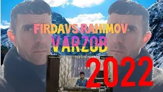 Firdavs Rahimov "Gul duhtari Varzobi"2022//$Фирдавс Рахимов "Гулдухтари Варзоби"2022