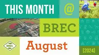 This Month at BREC- August 2024