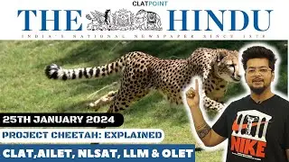 The Hindu News Paper Analysis 25th January 2024 - Current Affairs Today -CLAT 2025, AILET & NLSAT