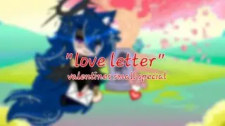 love letter~ small valentines special~og