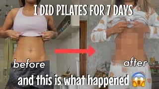 I did Pilates for a WEEK  || Before & After
