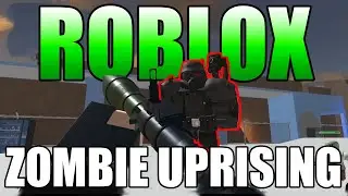 [1] THIS GAME IS 🔥 - ZOMBIE UPRISING ROBLOX