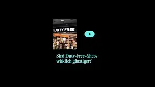 Sind Duty-Free-Shops wirklich günstiger?