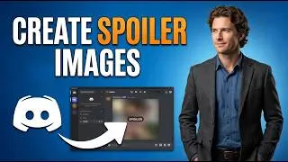 How To Create Spoiler Images On Discord PC Or Web Version [2026 Guide]