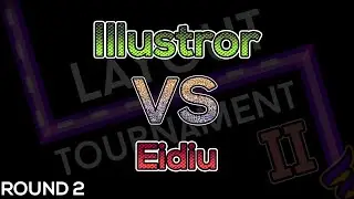 Illustror VS. Eidiu | ROUND 2 | Layout Tournament II