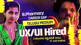 From Telugu Medium to UX/UI: How She Achieved Her Dream Job 