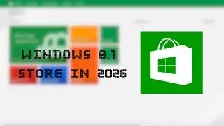 Microsoft Store Is Back On Windows 8.1 In 2026