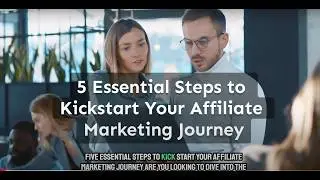 5 Step Beginners Guide On How To Get Started in Affiliate Marketing