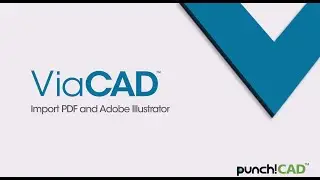 Punch!CAD v12 Tutorials - Import PDF and Adobe Illustrator