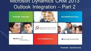 Microsoft Dynamics CRM 2013 Outlook Integration (Part 2)
