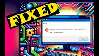 👉[FIXED]👈😍 -  'Setup Was Unable to Create the Directory' Error - Windows 11/Windows 10 - 2024
