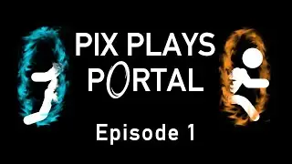 Portal Ep.1 - Truth Enhancements