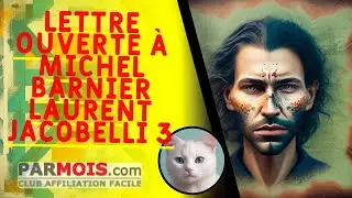 Lettre Ouverte à Michel Barnier   Laurent Jacobelli 3
