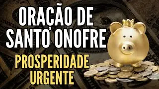 Oração De Santo Onofre para prosperidade urgente! (faça e comprove)