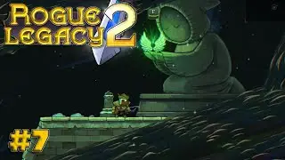 Rogue Legacy 2 - 7 серия / Крылья эфира / Эстуарий Ноэма | Прохождение на русском