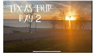 Texas Trip! Day 2
