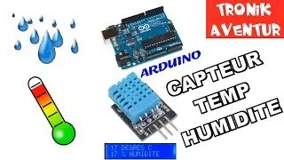 TRONIK AVENTUR 209 - DHT11 CAPTEUR TEMPERATURE HUMIDITE ARDUINO TUTO MODE D'EMPLOI