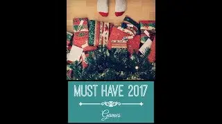 Holiday Gift Guide Top Games of 2017 The Mazins