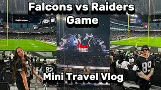 Falcons vs Raiders Game | Mini Travel Vlog