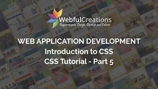 Introduction to CSS - CSS Tutorial - Web Application Development - Part 5