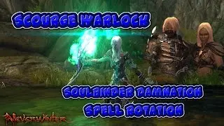 Neverwinter - Warlock Soulbinder Damnation Spell Rotations - Mod 10
