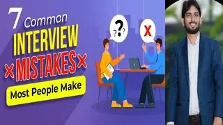 Job Interviews | Do not do these 7 Major Mistakes in Job Interview