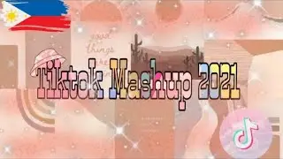 Tiktok Mashup 2021 Philippines🇵🇭 (DANCE CRAZE)💃