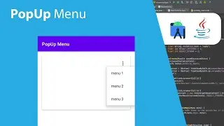 How to Create Popup Menu in Android Studio (AndroidX - Java)