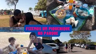 ❤️Fizemos Um Piquenique no Parque![PARQUE DO GERICINÓ]