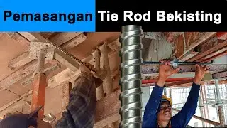 Pemasangan tie rod bekisting kolom