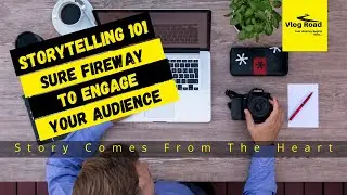 The Best 12 Storytelling Tips for Better Global Outreach