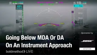 When Can You Go Below MDA Or DA On An Instrument Approach? Boldmethod Live