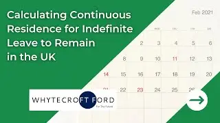 Continuous Residence For UK Settlement (ILR) 