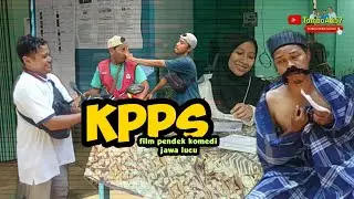 KPPS || FILM PENDEK KOMEDI JAWA LUCU