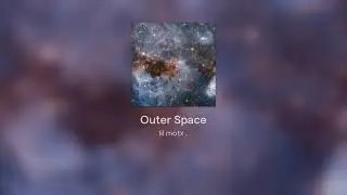 lil motx - Outer Space