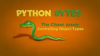 Cinema 4D Python Bytes: The Clone Array - Contolling Object Types