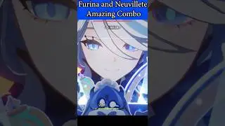 Furina and Neuvillete Amazing Combo!!! #genshinimpact #furina #neuvillette