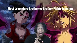 Isaiah Reacts to Most Legendary Brother vs Brother Fights in Anime!!