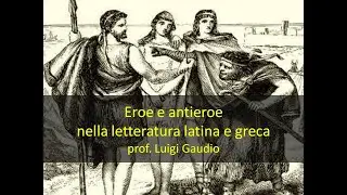 Hero and antihero in Latin and Greek literature