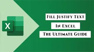 Fill Justify Text in Excel: The Ultimate Guide 