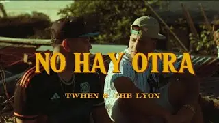 NO HAY OTRA - THELYON X TWHEN