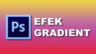 EFEK GRADIENT di PHOTOSHOP [RayRiz]