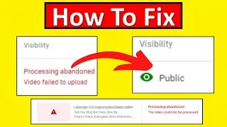 How To Fix; "Processing adandoned ; video is too long, Upload Failed