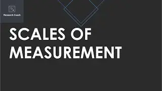 Scales of Measurement - Nominal, Ordinal, Interval, and Ratio Scale