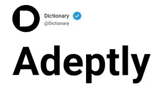 Adeptly Meaning In English