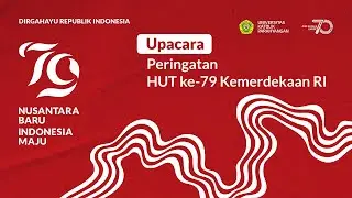 LIVE // Upacara Memperingati Hari Kemerdekaan Republik Indonesia ke-79