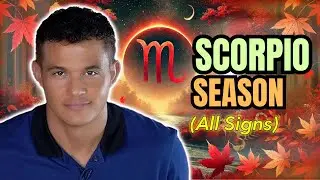 How Will Your Zodiac Sign Be Affected by Scorpio Season!?! ( Oct 22nd - Nov 21st ) #scorpioseason